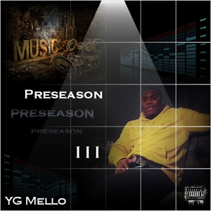 YG Mello - Preseason III